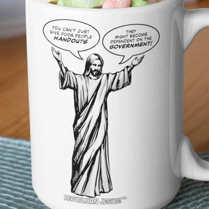Republican Jesus!™ — "Handouts" 15oz mug