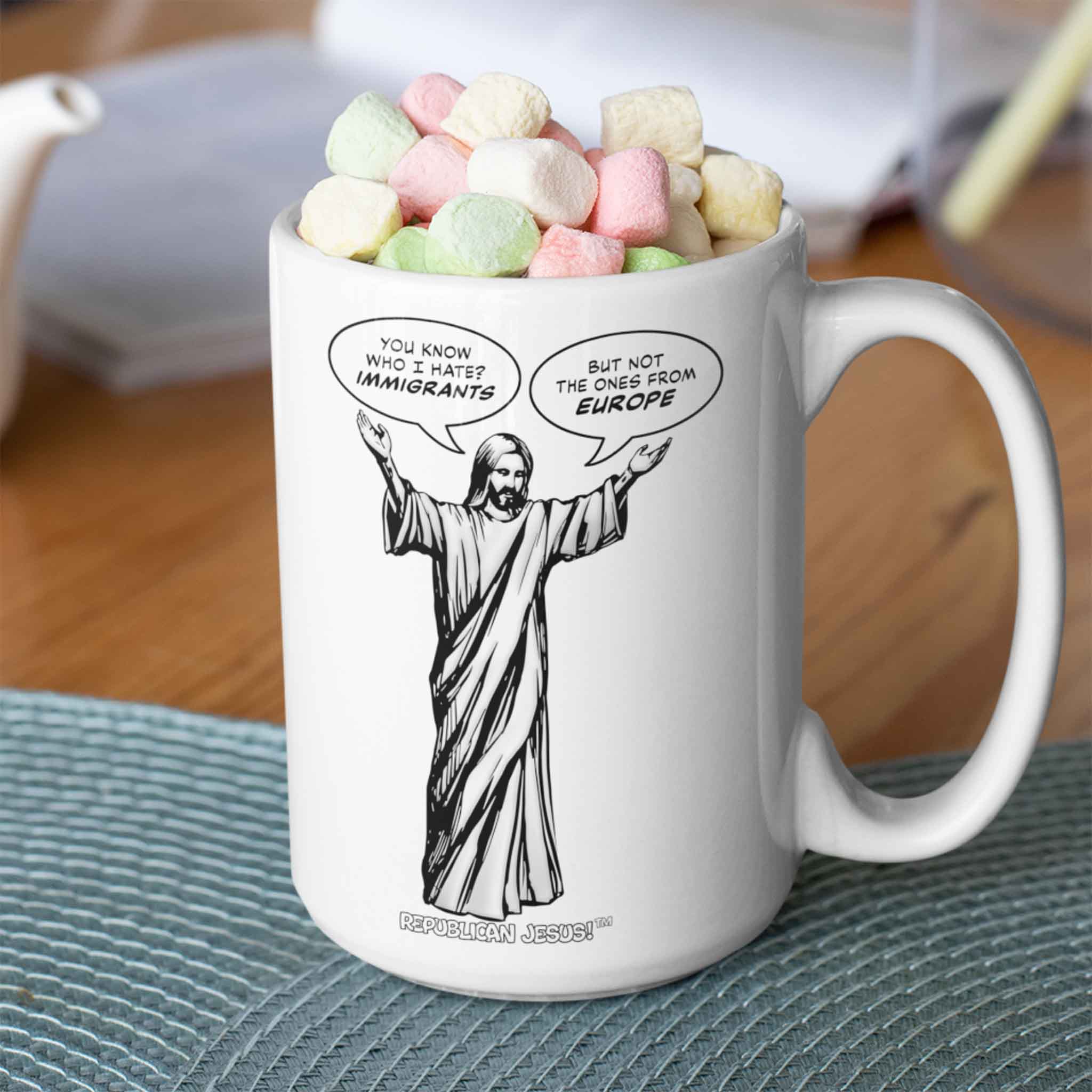Republican Jesus!™ — "Immigrants" 15oz mug