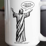 Load image into Gallery viewer, Republican Jesus!™ — &quot;Maximize&quot; 15oz mug
